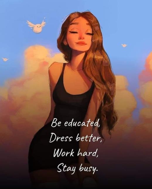 Be Educated Dress Better Work Hard-Stumbit Women and Girls